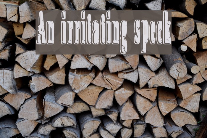 An irritating speck Font examples