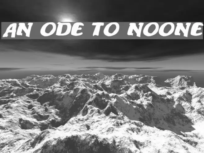 An ode to noone Font examples