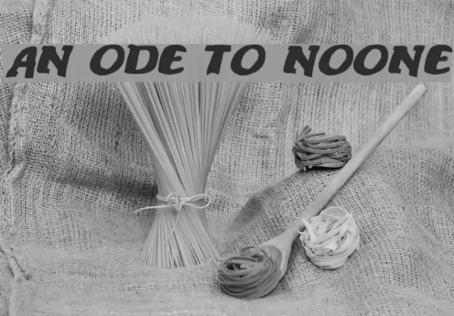 An ode to noone Font examples