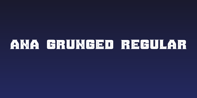 Ana Grunged Regular Social Header