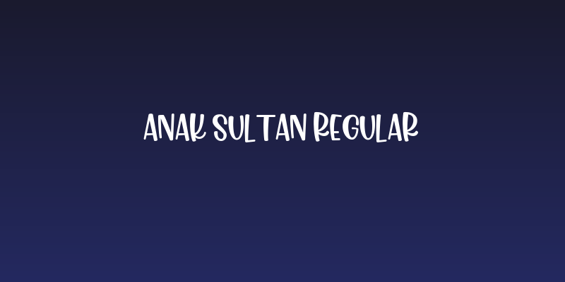 Anak Sultan Regular Social Header