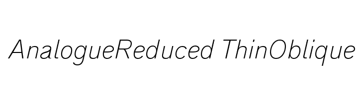 AnalogueReduced-ThinOblique Font