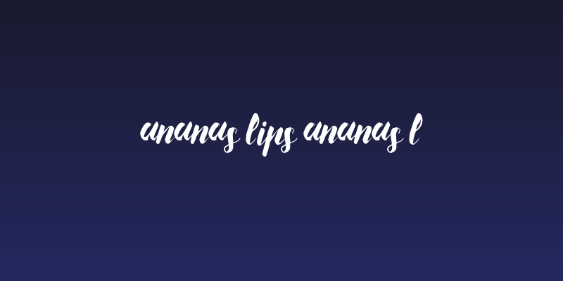 Ananas Lips Ananas L Social Header
