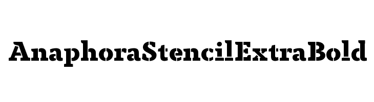 Anaphora Stencil ExtraBold  baixar fontes gratis