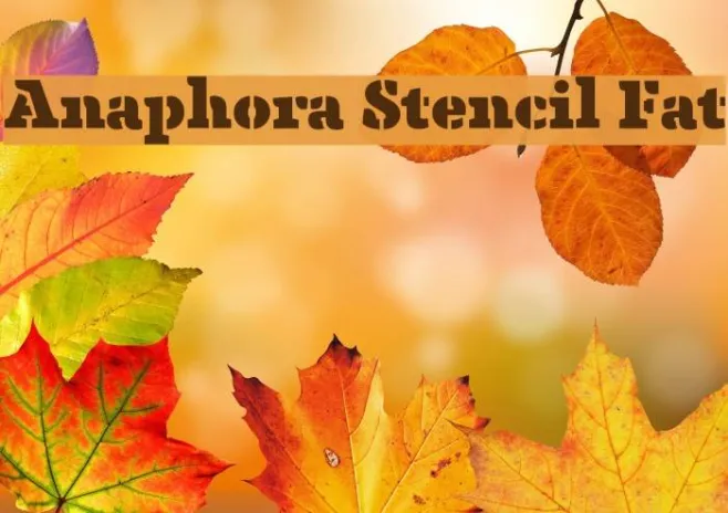 Anaphora Stencil Fat Example 2