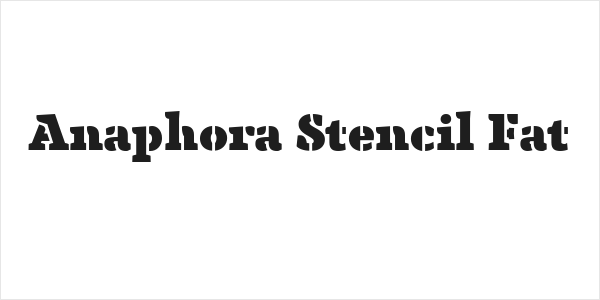 Anaphora Stencil Fat Logo