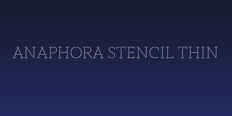 Anaphora Stencil Thin Social Header