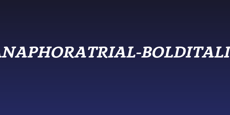 AnaphoraTrial-BoldItalic Social Header