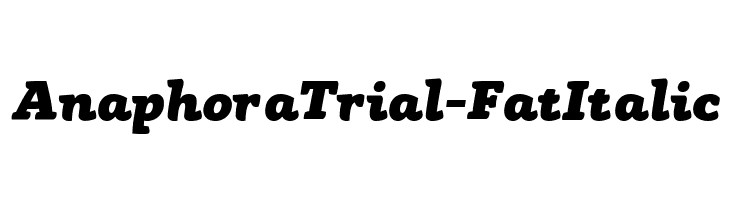 AnaphoraTrial-FatItalic Font