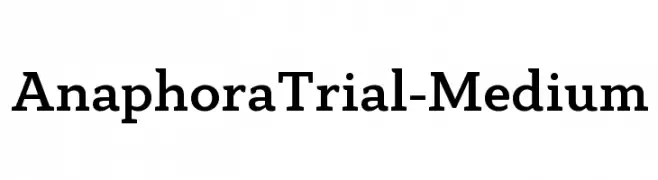 AnaphoraTrial-Medium  Descarca Fonturi Gratis