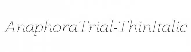 AnaphoraTrial-ThinItalic  Descarca Fonturi Gratis