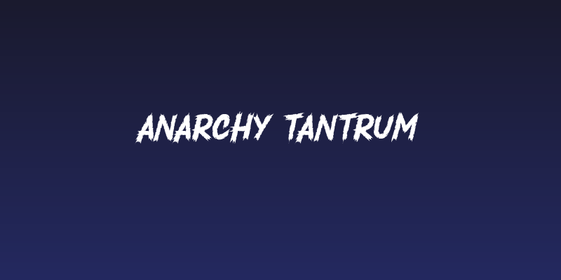 Anarchy Tantrum Social Header