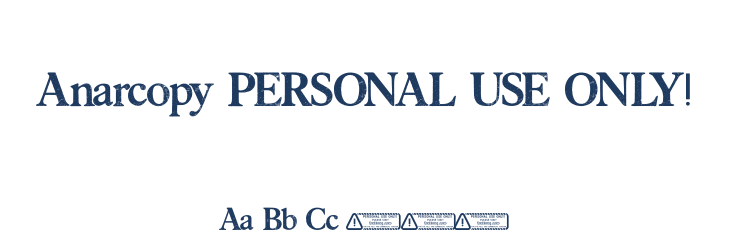 Anarcopy PERSONAL USE ONLY! Font Preview