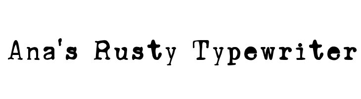Ana's Rusty Typewriter 字体
