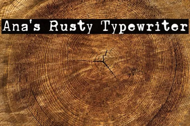 Ana's Rusty Typewriter Example 3