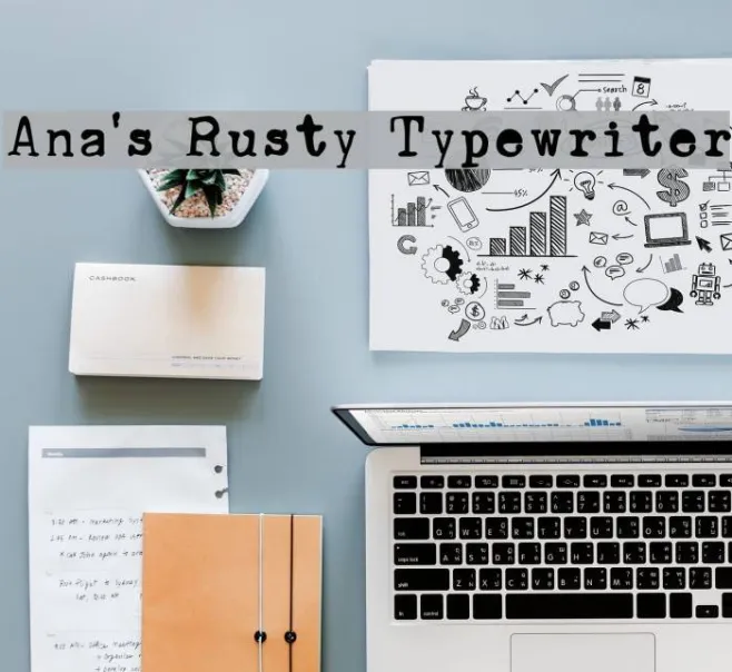 Ana's Rusty Typewriter Example 1