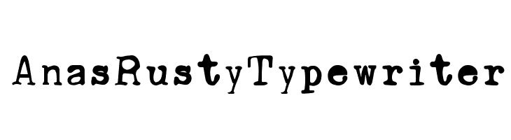 AnasRustyTypewriter Font