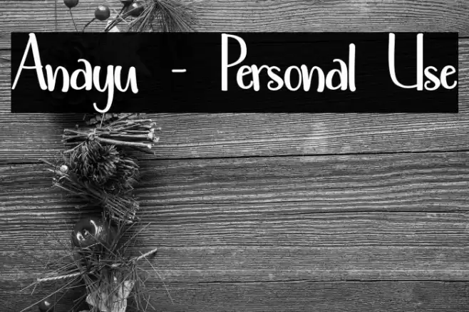 Anayu - Personal Use Font examples