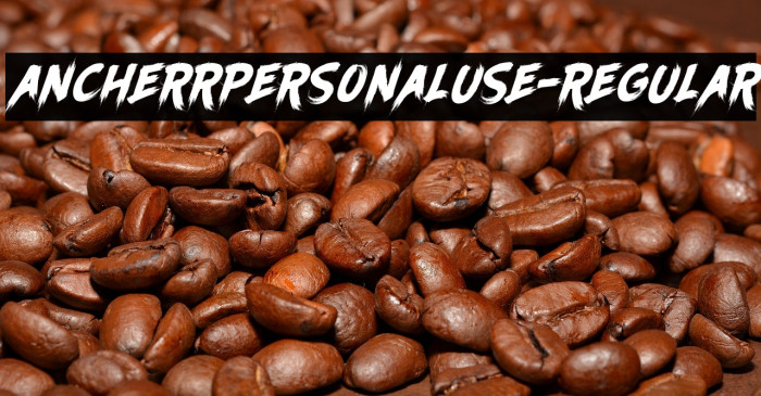 AncherrPersonalUse-Regular Example 1