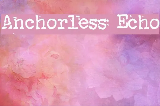 Anchorless Echo Example 1