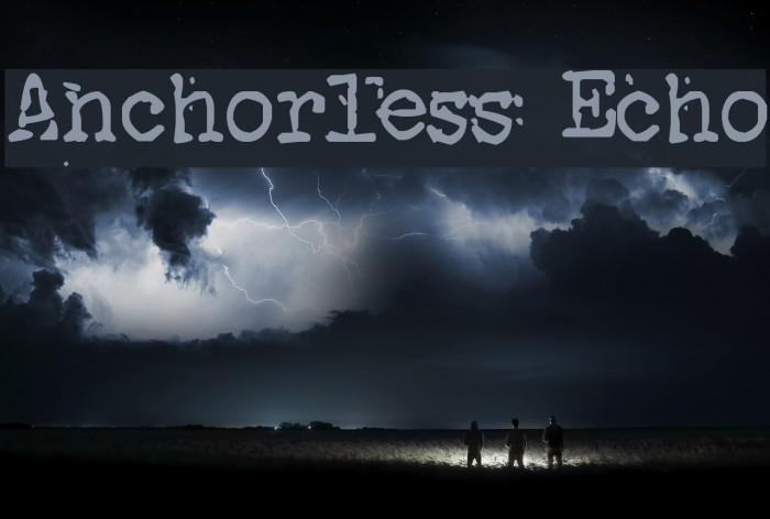 Anchorless Echo Font examples