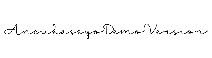 Ancukaseyo Demo Version  لخطوط تنزيل