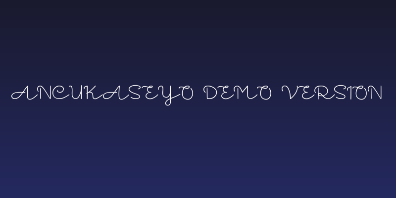 Ancukaseyo Demo Version Social Header