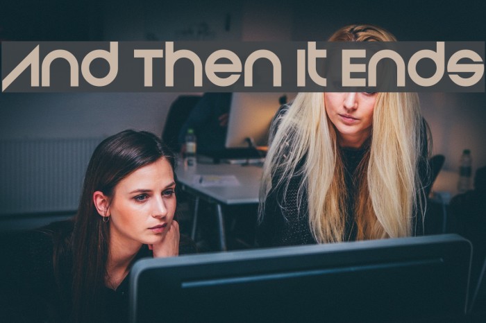 And Then It Ends Font examples