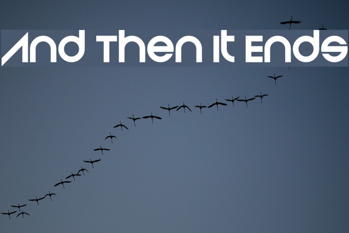 And Then It Ends Font examples