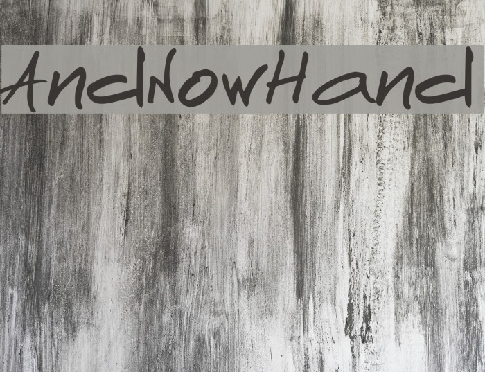 AndNowHand Font examples