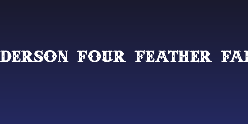 Anderson Four Feather Falls Social Header