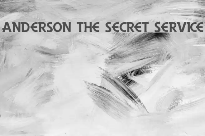 Anderson The Secret Service フォント examples