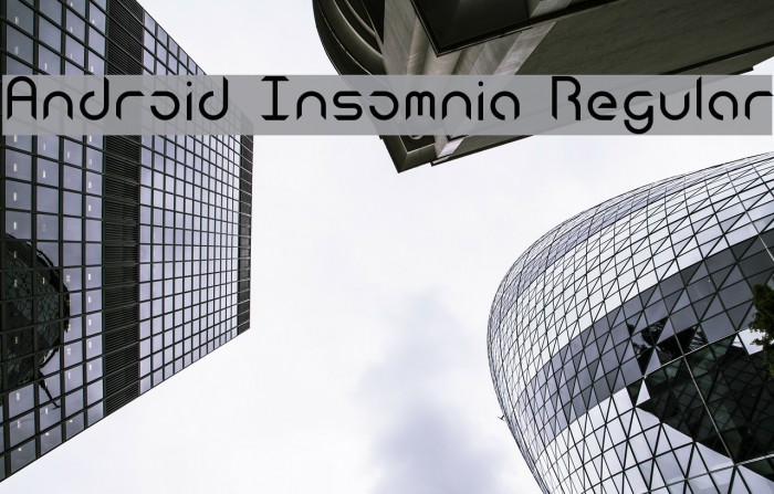 Android Insomnia Regular फ़ॉन्ट examples