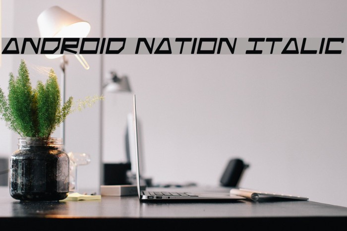 Android Nation Italic Example 2
