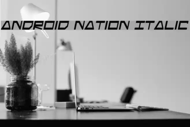 Android Nation Italic Font examples