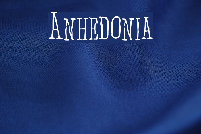 Anhedonia Font examples