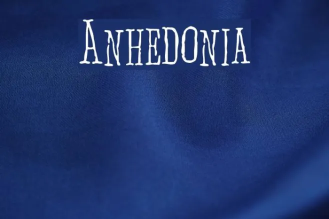 Anhedonia Example 2