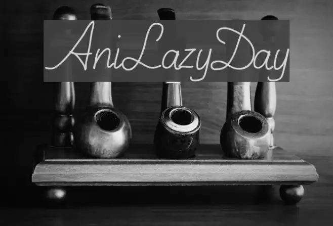 AniLazyDay Font examples