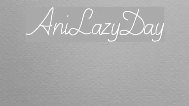 AniLazyDay Font examples