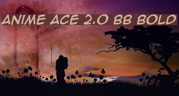 Anime Ace 2.0 BB Bold フォント examples