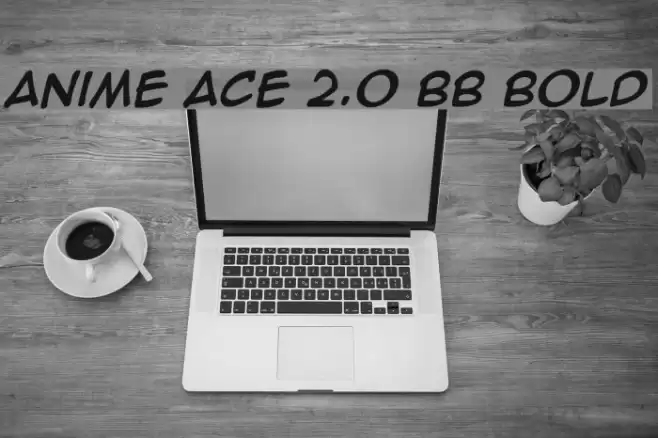 Anime Ace 2.0 BB Bold Font examples