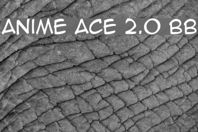 Anime Ace 2.0 BB Fonte examples