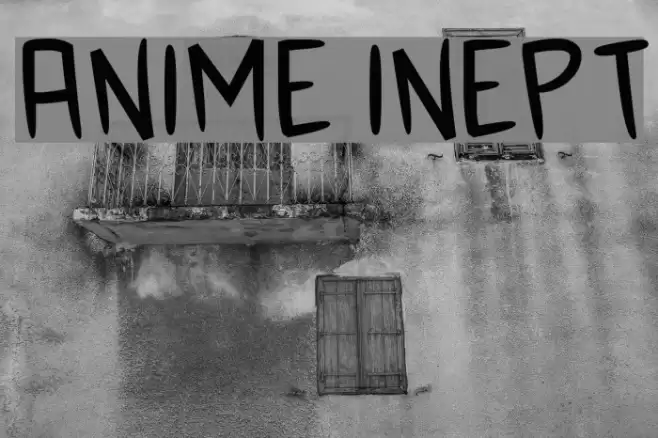 Anime Inept フォント examples