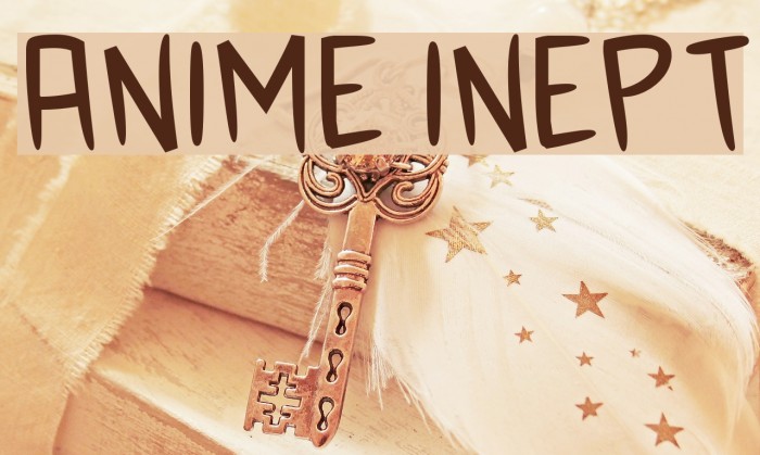 Anime Inept フォント examples