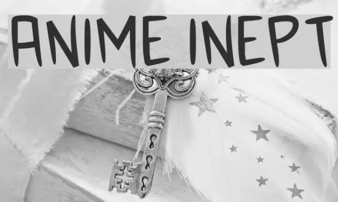 Anime Inept フォント examples