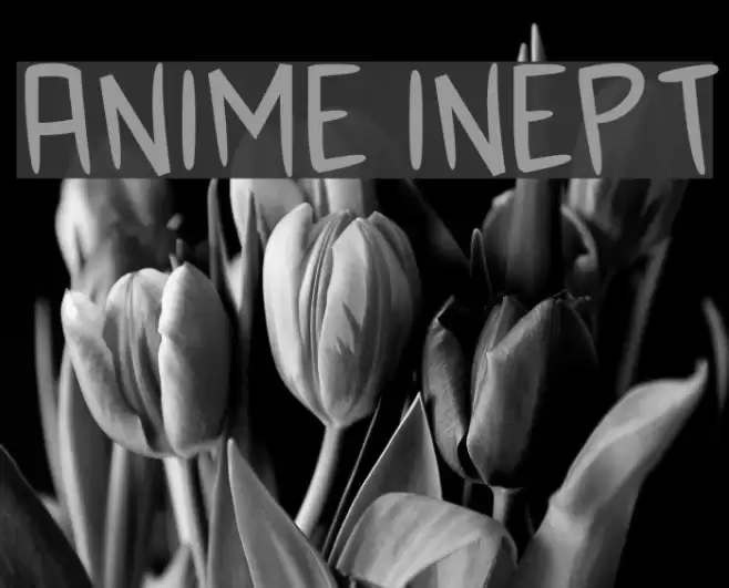 Anime Inept フォント examples