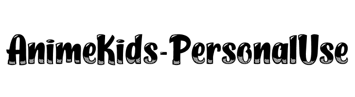 Anime Kids - Personal Use  Frei Schriftart Herunterladen