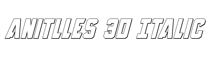 Anitlles 3D Italic  les polices de caractères gratuit tlcharger