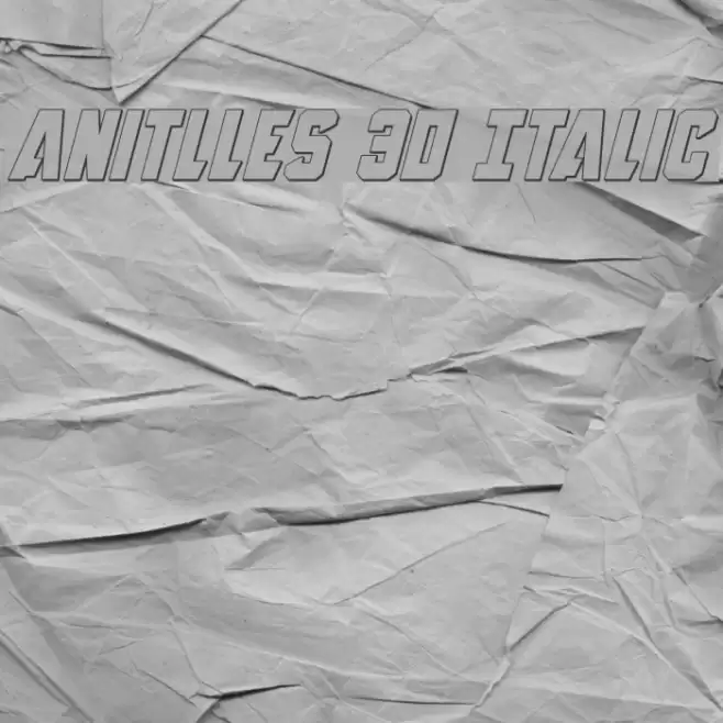 Anitlles 3D Italic フォント examples