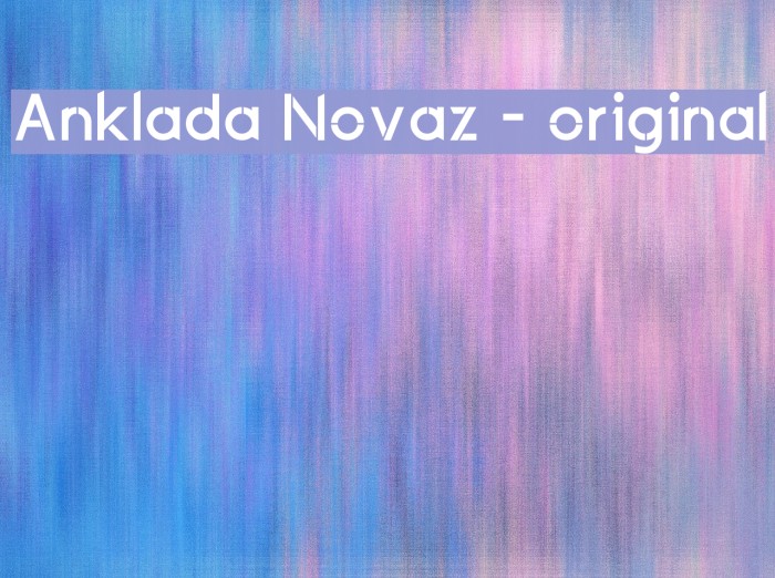 Anklada Novaz - original لخطوط تنزيل examples